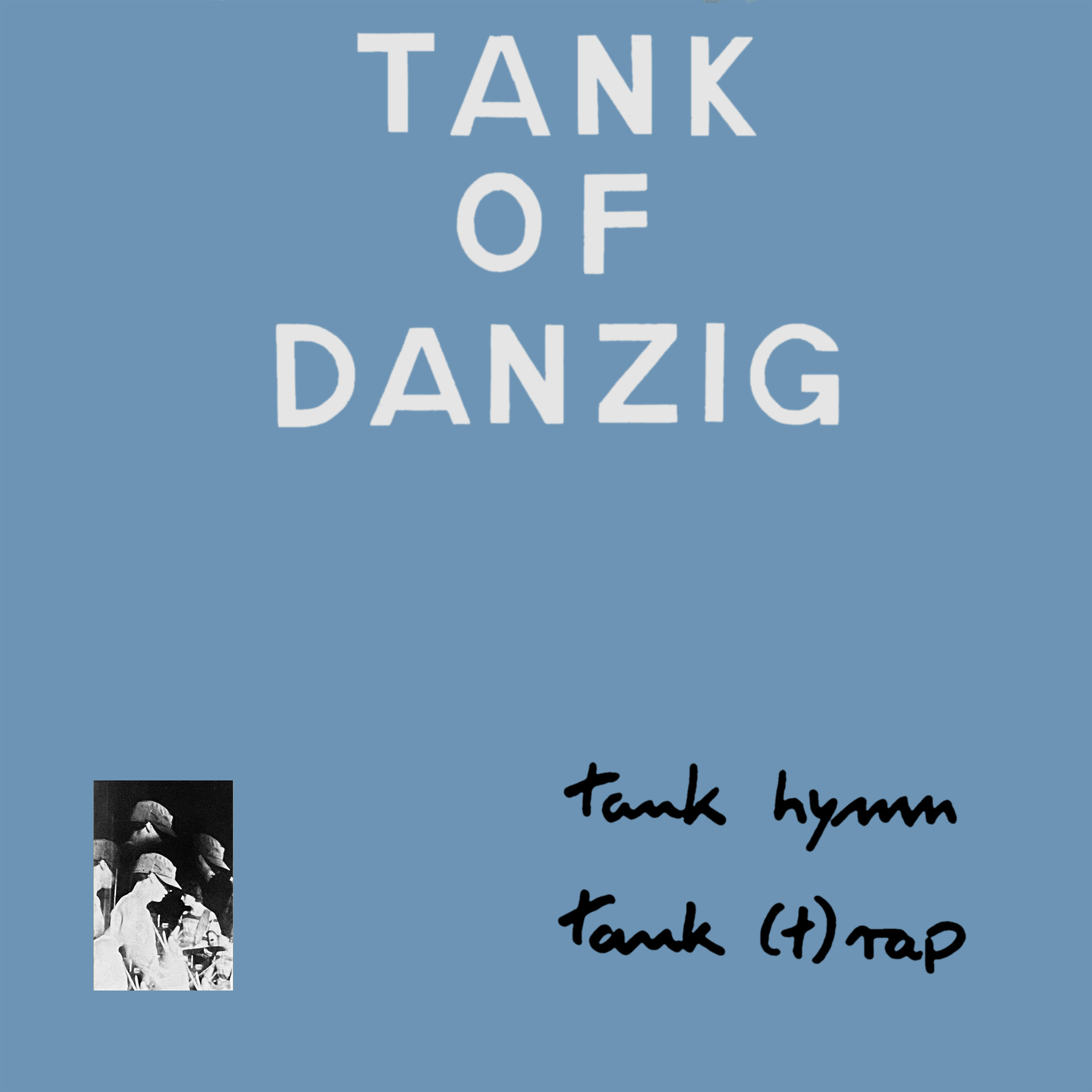 Tank Hymn/Tank (T)Rap (1982)